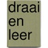 Draai en leer
