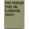 Het meisje met de luidende stem door Abi Daré
