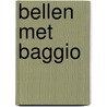 Bellen met Baggio by Roberto Pennino