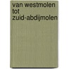 Van Westmolen tot Zuid-Abdijmolen door Jozef Ameeuw