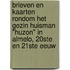 Brieven en kaarten rondom het gezin Huisman "Huzon" in Almelo, 20ste en 21ste eeuw