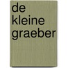 De kleine Graeber door Wouter van Bergen