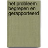 Het probleem begrepen en gerapporteerd by Martien G. Schriemer
