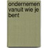 Ondernemen vanuit wie je bent