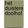 Het duistere doolhof door Alastair Chisholm