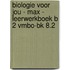 Biologie voor jou - MAX - leerwerkboek B 2 vmbo-bk 8.2