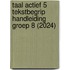 Taal actief 5 Tekstbegrip handleiding groep 8 (2024)
