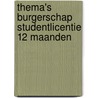 Thema's Burgerschap studentlicentie 12 maanden by Unknown