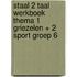 Staal 2 Taal werkboek thema 1 Griezelen + 2 Sport groep 6