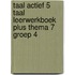 Taal actief 5 Taal Leerwerkboek Plus thema 7 groep 4