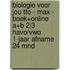 Biologie voor jou TTO - MAX - boek+online A+B 2|3 havo/vwo 1-jaar afname 24 mnd