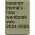 Essener Thema's - MAX - werkboek vwo 2024-2025