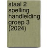 Staal 2 Spelling handleiding groep 3 (2024) by Unknown