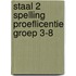 Staal 2 Spelling proeflicentie groep 3-8