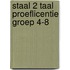 Staal 2 Taal proeflicentie groep 4-8