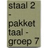 Staal 2 - pakket Taal - groep 7