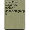 Staal 2 Taal magazine thema 1 Griezelen groep 6 door Onbekend