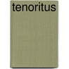 Tenoritus by Susan Keblusek