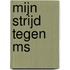 Mijn strijd tegen MS