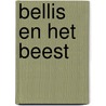 Bellis en het beest door Alexander Olbrechts