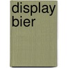 Display bier door Onbekend