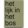 Het lijk in het bos door Peter Schoenaker
