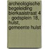 Archeologische Begeleiding Bierkaaistraat 4 - Godsplein 18, Hulst, Gemeente Hulst