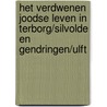 Het verdwenen joodse leven in Terborg/Silvolde en Gendringen/Ulft door Onbekend