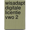 WisAdapt digitale licentie VWO 2 door A. Oonincx
