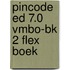 Pincode ed 7.0 vmbo-bk 2 FLEX boek