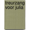 Treurzang voor Julia by Susan Taubes