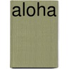 Aloha door Machteld Siegmann