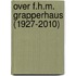 Over F.H.M. Grapperhaus (1927-2010)