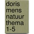 groep 8 Doris mens en natuur thema 1-5
