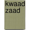 Kwaad zaad door Lineke Breukel