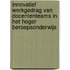 Innovatief werkgedrag van docententeams in het hoger beroepsonderwijs