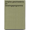 Simplex Geschiedenis en leveringsprogramma door Pieter van der Ham