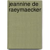 Jeannine De Raeymaecker by Jeannine De Raeymaecker