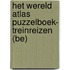 Het Wereld Atlas Puzzelboek- Treinreizen (BE)