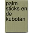 Palm Sticks en de Kubotan