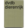 DvdB Dierenrijk by Unknown