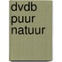 DvdB Puur natuur