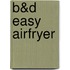 B&D Easy airfryer