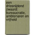 Een driesnijdend zwaard: bureaucratie, ambtenaren en vrijheid