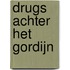 Drugs achter het gordijn