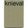 Knieval door Henk Spaan