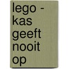 LEGO - Kas geeft nooit op door Lego