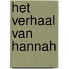 Het verhaal van Hannah by Jean-Claude Mourlevat