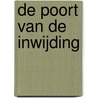 De poort van de inwijding door Wilfried Hammacher