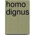 Homo dignus
